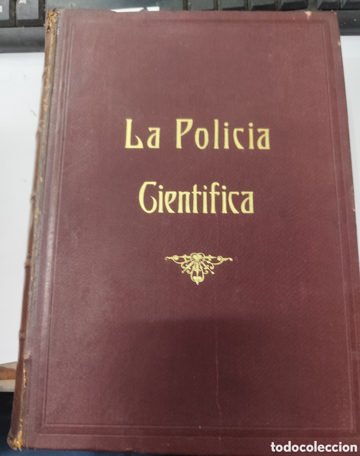 Livres: LA POLICIA CIENTIFICA. Revista de idetificaci&oacute;n de inter&eacute;s para la Polic&iacute;a, Guardia Civil y Prisione