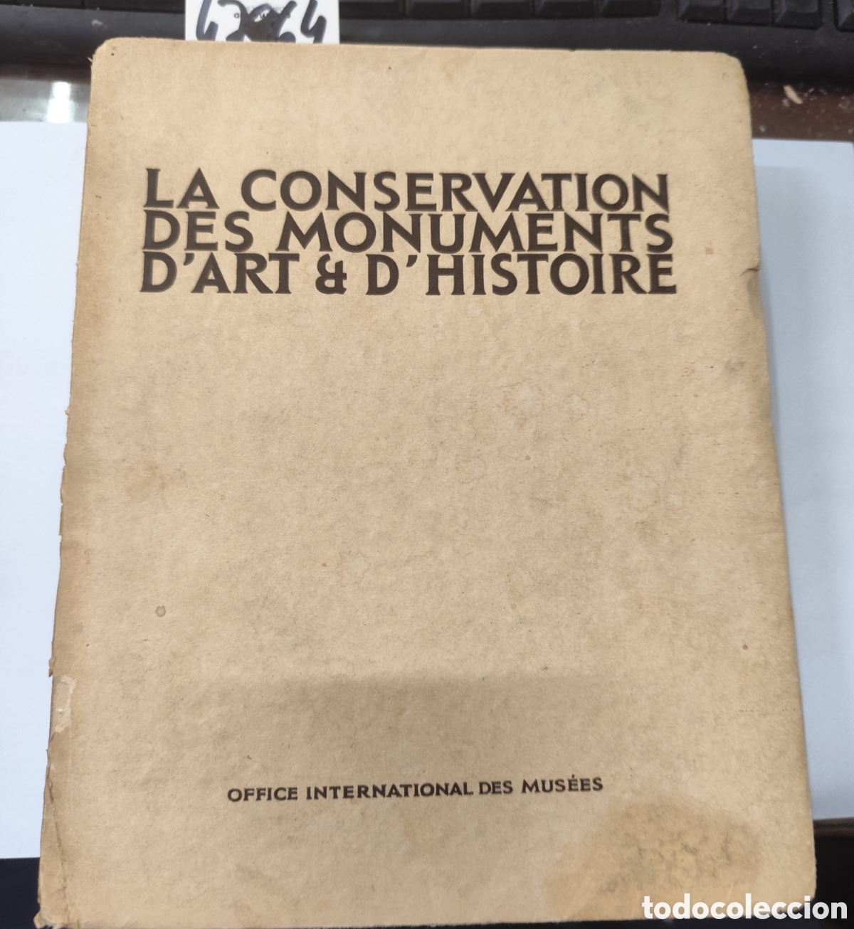 books: LA CONSERVATION DES MONUMENTS D ART & D HISTOIRE. Tirada de 450 ejemplares, el nuestro el n&ordm; 302. A&ntilde;