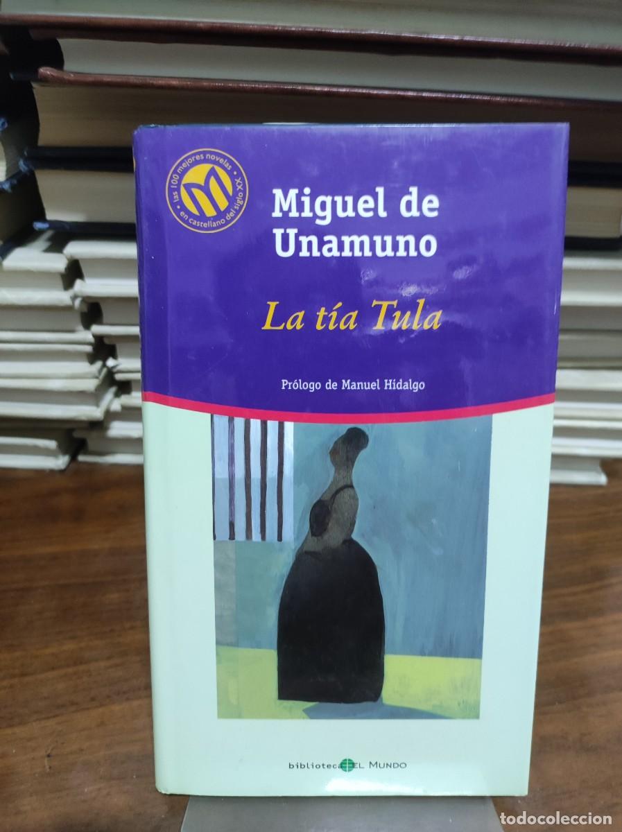 Libros: MIGUEL DE UNAMUNO LA TIA TULA PROLOGO DE MANUEL HIDALGO - Foto 1