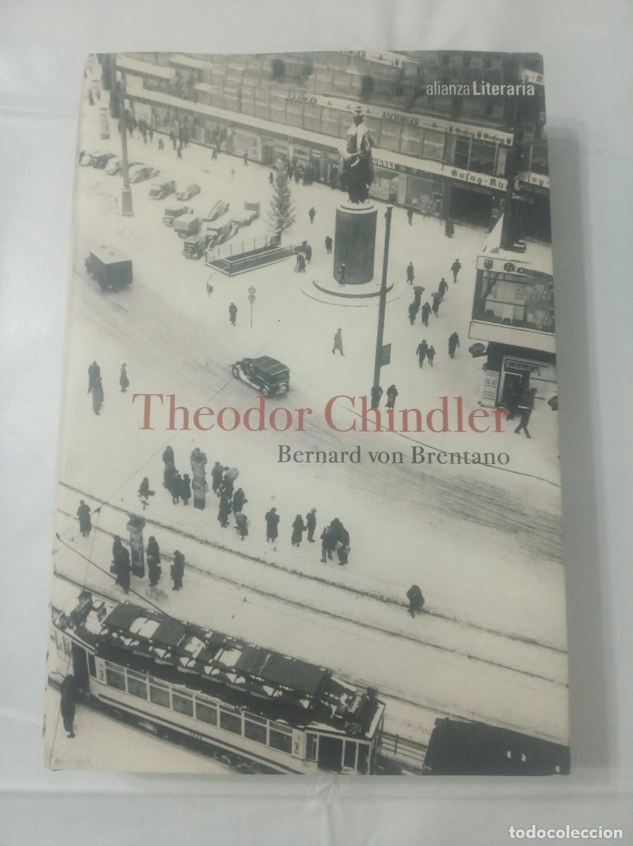 Libros: THEODOR CHINDLER ( BERNARD VON BRENTANO ) - Foto 1
