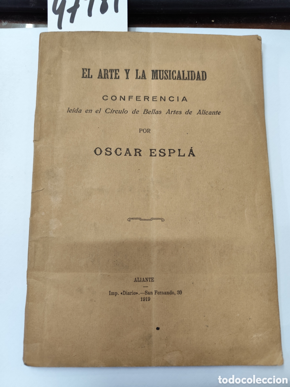 books: EL ARTE Y LA MUSICALIDAD. Conferencia leida en el C&iacute;rculo de Bellas Artes de Alicante. Dedicatoria a
