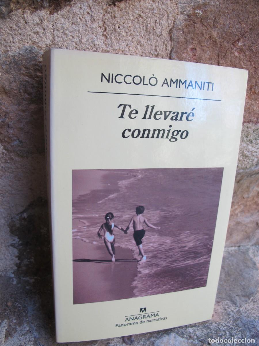 Libros: TE LLEVARE CONMIGO. NICCOLO AMMANITI. ANAGRAMA - Foto 1