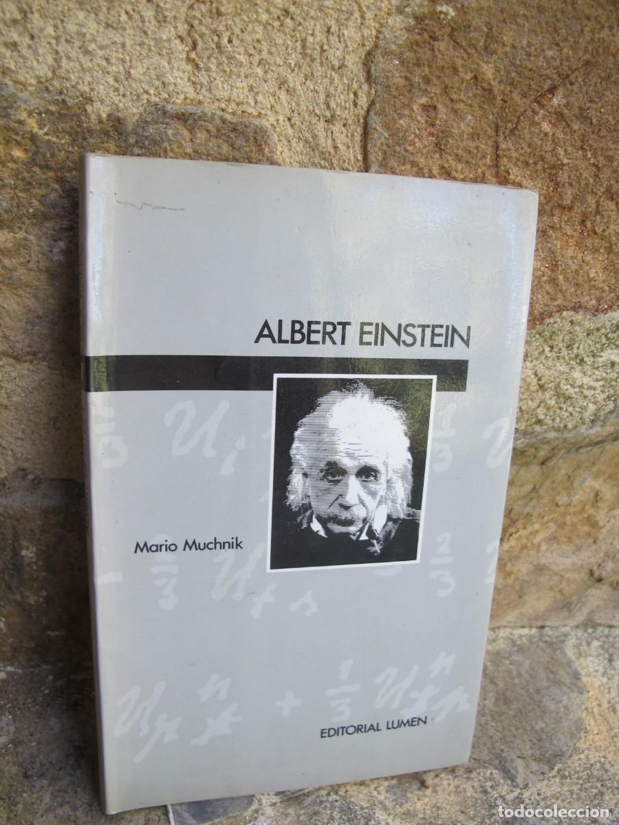 Libros: ALBERT EINSTEIN. MARIO MUCHNIK. LUMEN - Foto 1