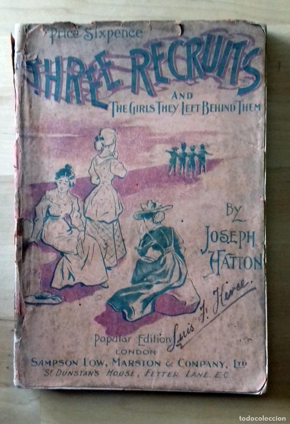 Libri di seconda mano: Joseph Hatton - THREE RECRUITS AND THE GIRLS THEY LEFT BEHIND THEM