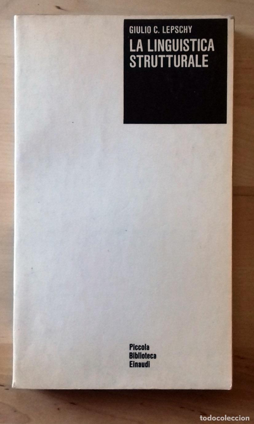 Libros: Giulio C. Lepschy - LA LINGUISTICA STRUTTURALE - Foto 1