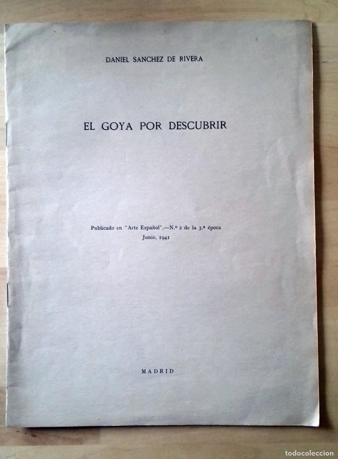 Libros: Daniel Sanchez de Rivera - EL GOYA POR DESCUBRIR