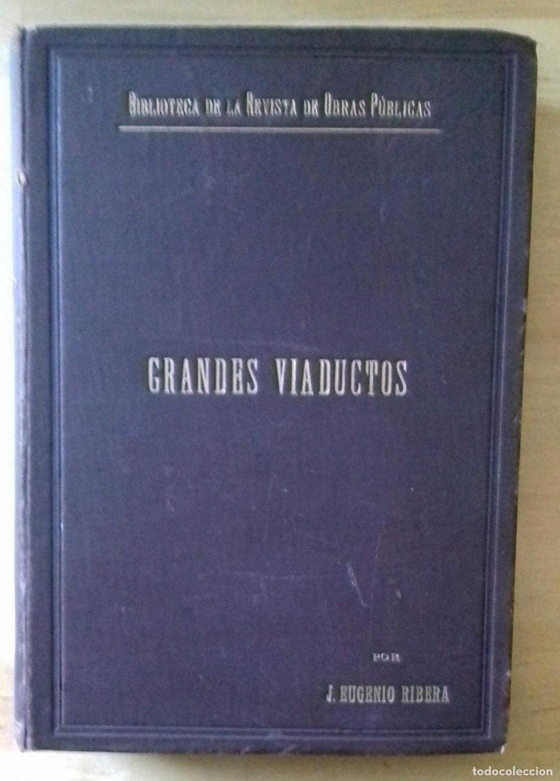 Libros: Jos&eacute; Eugenio Ribera - ESTUDIO SOBRE LOS GRANDES VIADUCTOS - Foto 2