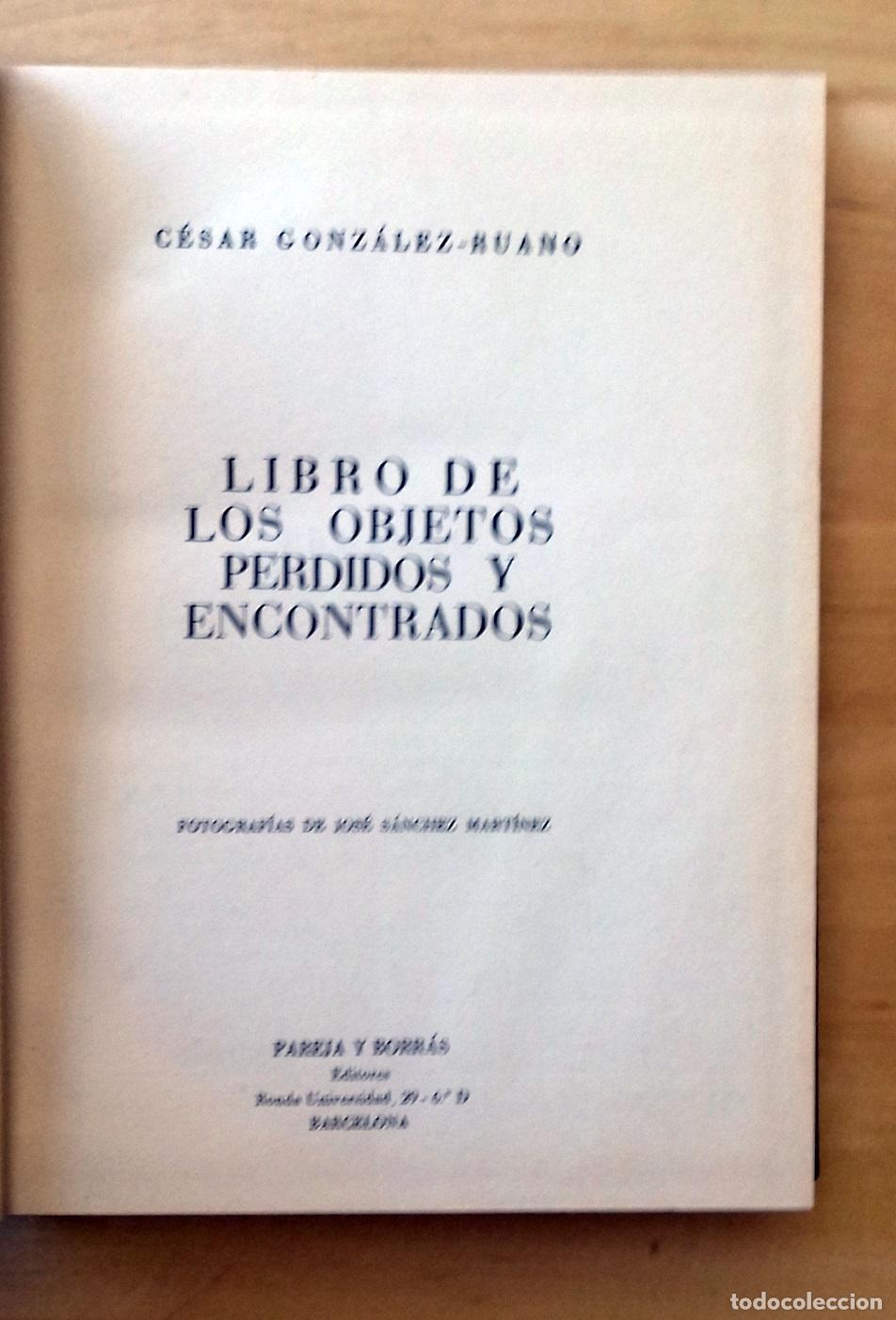 Libros: C&eacute;sar Gonz&aacute;lez-Ruano - LIBRO DE LOS OBJETOS PERDIDOS Y ENCONTRADOS - Foto 2