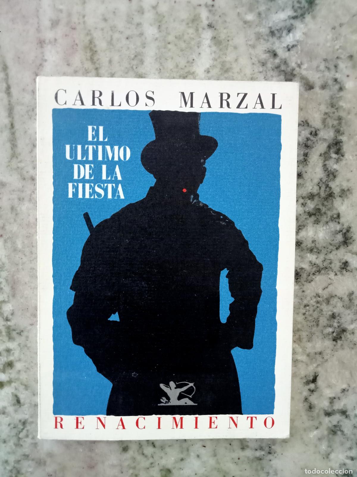 Libros: Marzal, Carlos - EL &Uacute;LTIMO DE LA FIESTA - Foto 1