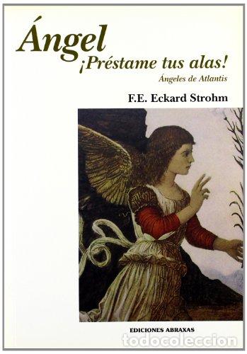 Libros: &Aacute;ngel. Pr&eacute;stame tus alas! - Foto 1