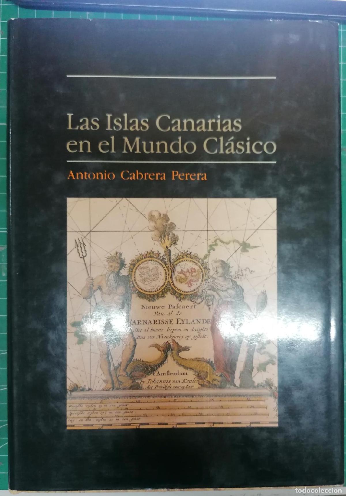 Libros: Cabrera Perera, Antonio - LAS ISLAS CANARIAS EN EL MUNDO CL&Aacute;SICO - Foto 1
