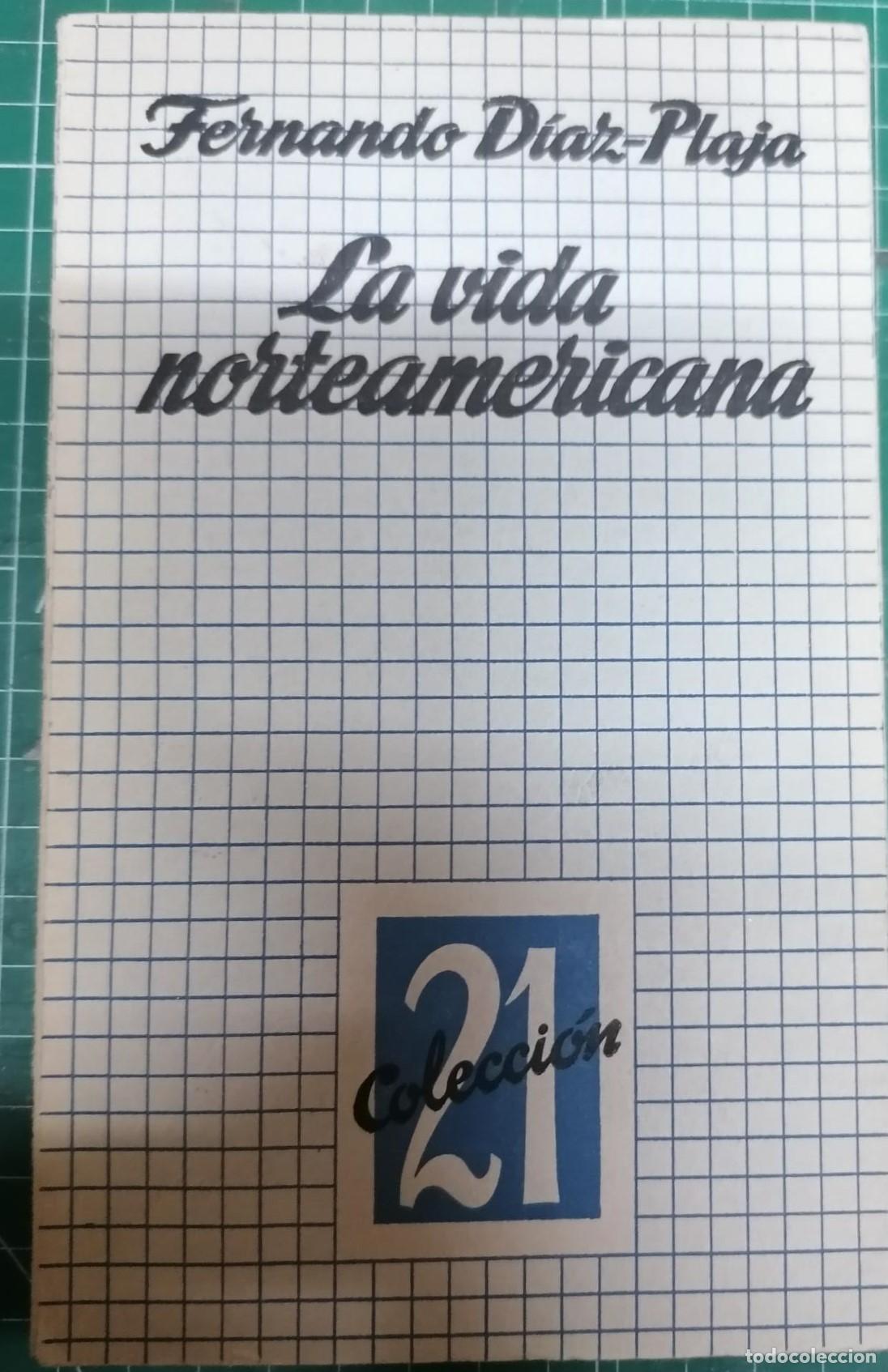 books: D&iacute;az-Plaja, Fernando - LA VIDA NORTEAMERICANA