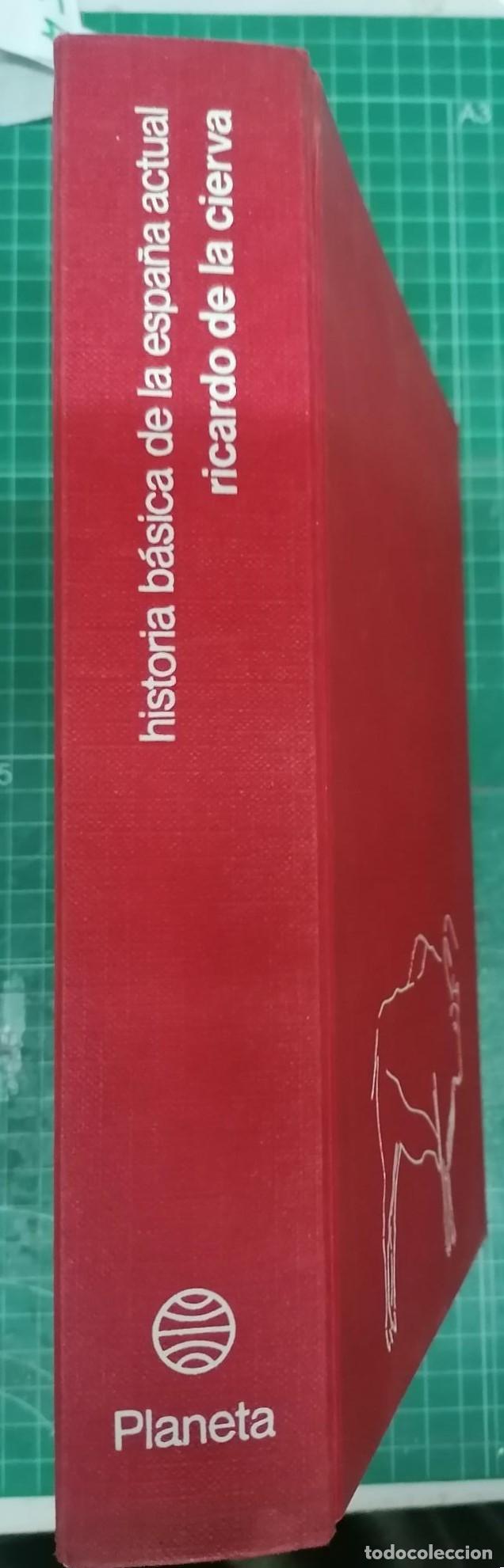 books: Cierva, Ricardo de la - HISTORIA B&Aacute;SICA DE LA ESPA&Ntilde;A ACTUAL (1800-1974)