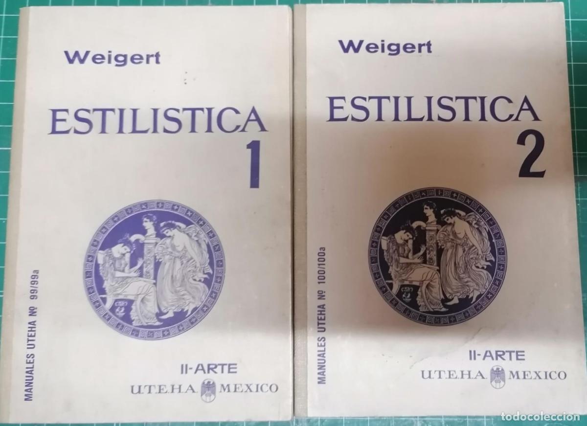 B&uuml;cher: Weigert, Hans - ESTIL&Iacute;STICA. LOS ESTILOS EN ARQUITECTURA, ESCULTURA Y PINTURA