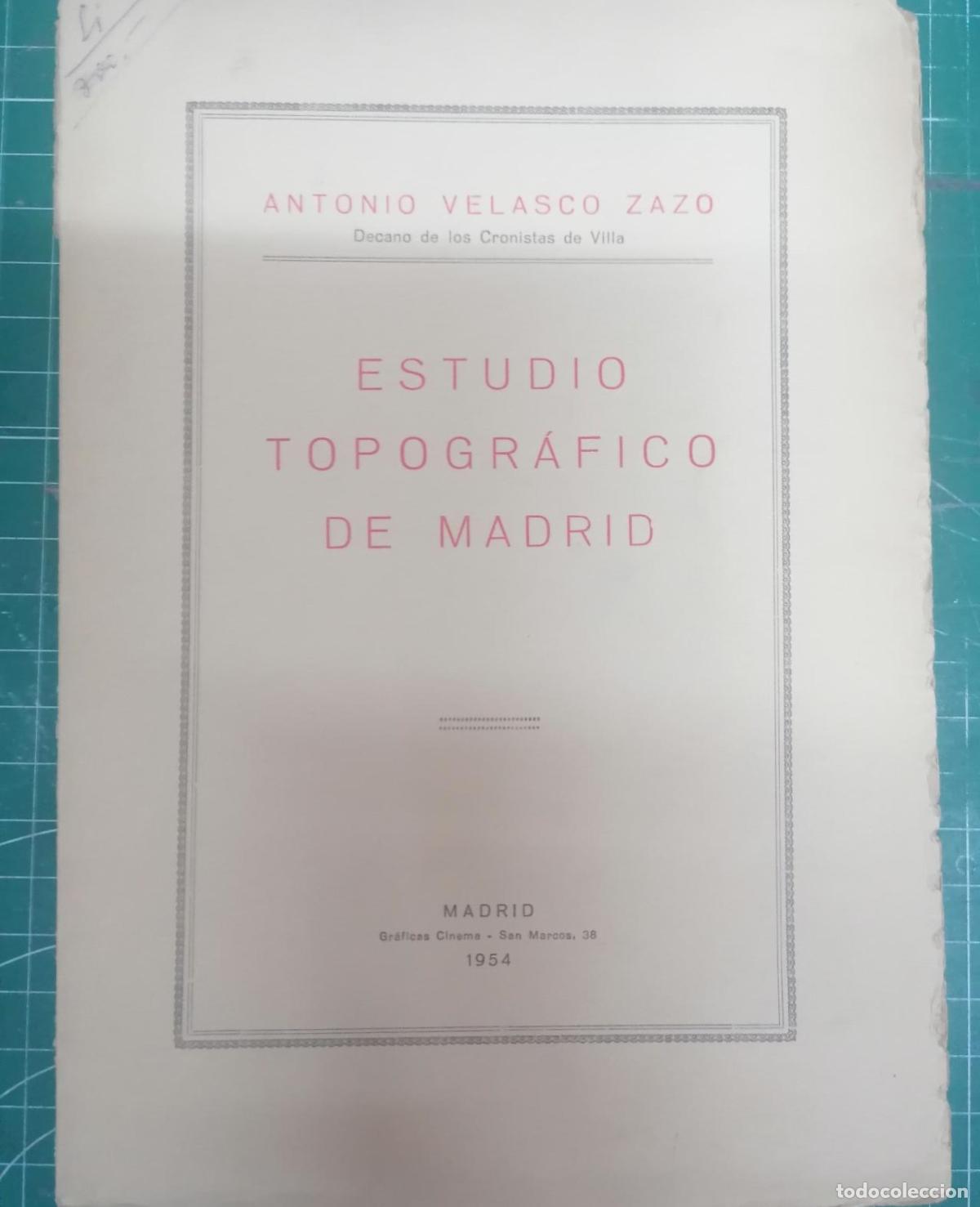 Libri di seconda mano: Velasco Zazo, Antonio - ESTUDIO TOPOGR&Aacute;FICO DE MADRID
