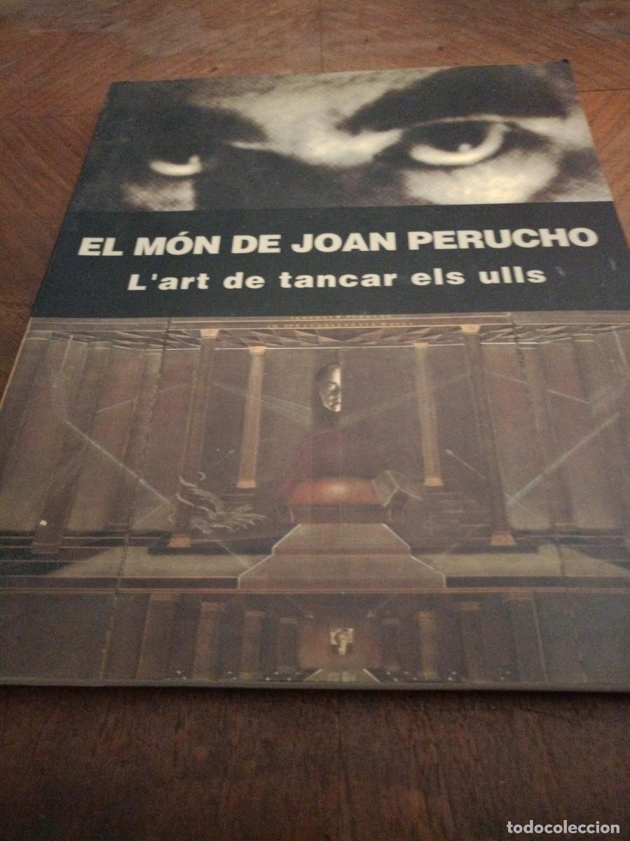 Libros: El m&oacute;n de Joan Perucho. El art de tencar els ulls (en catal&aacute;n) - Foto 1