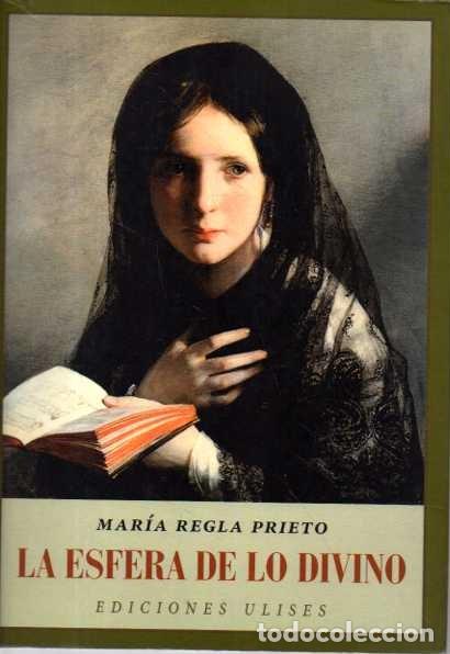 Libros: LA ESFERA DE LO DIVINO. - REGLA PRIETO, Mar&iacute;a. - Foto 1