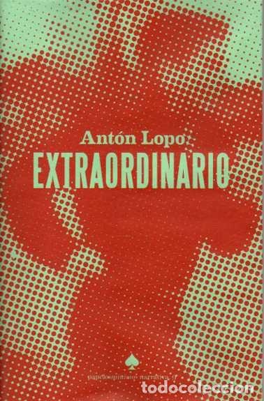 Libros: EXTRAORDINARIO. - LOPO, Ant&oacute;n. - Foto 1