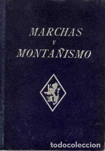 Libros: MARCHAS Y MONTA&Ntilde;ISMO. - AN&Oacute;NIMO. - Foto 1
