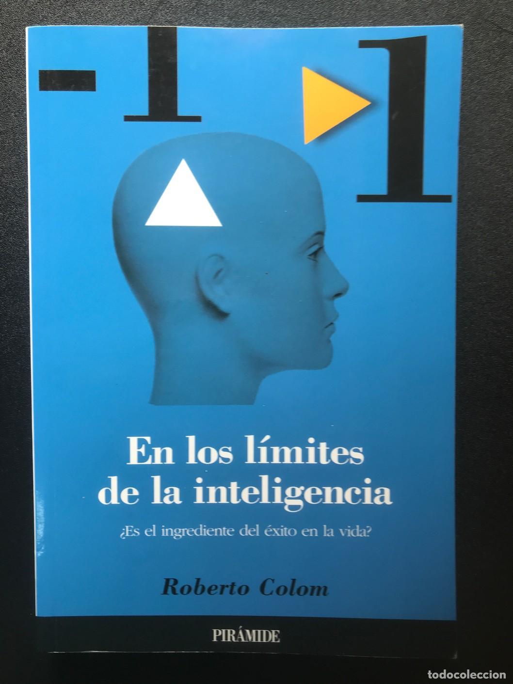 Libros: Roberto Colom - En los l&iacute;mites de la inteligencia - Foto 1