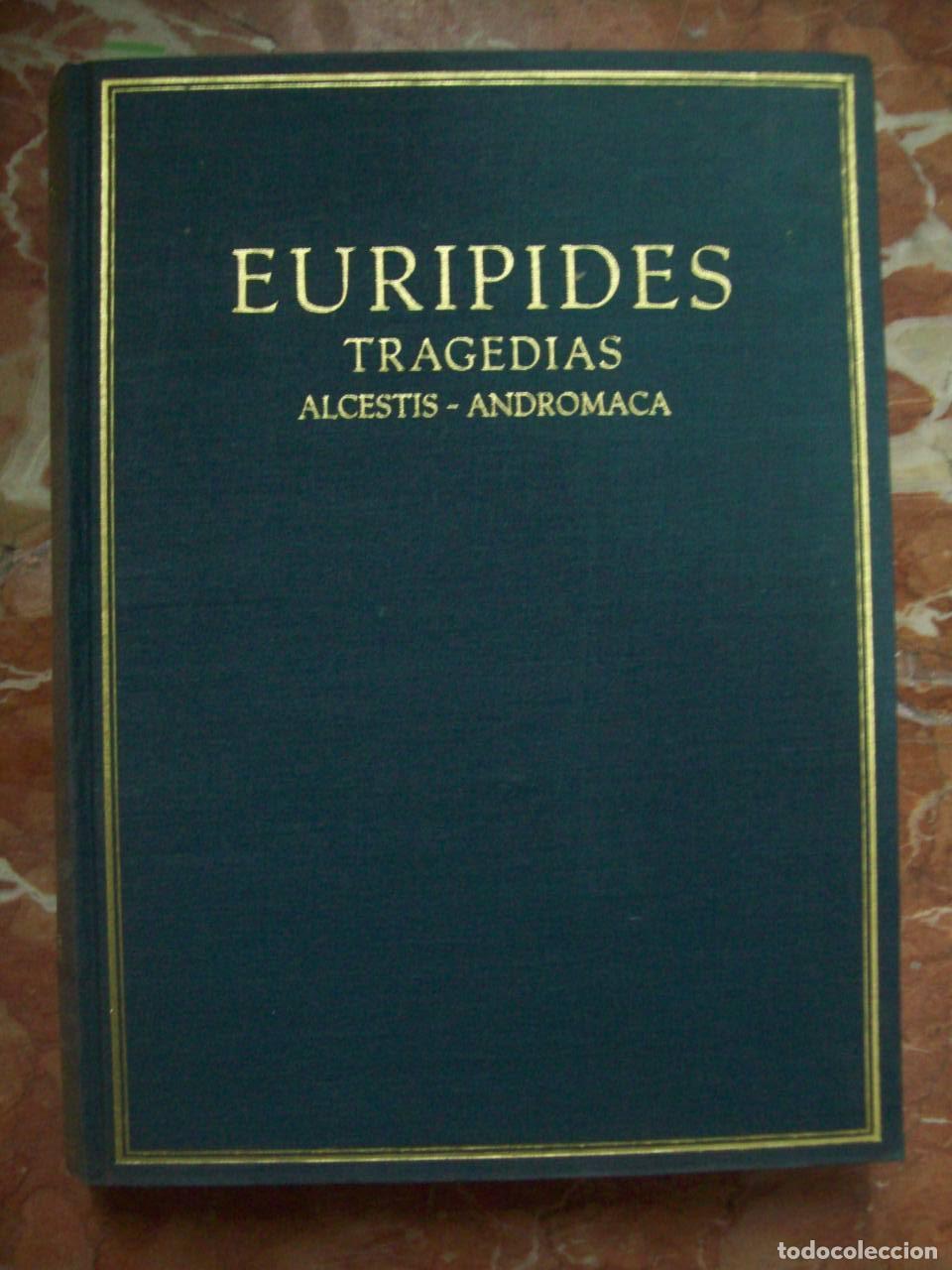 Libros: Eur&iacute;pides - TRAGEDIAS. ALCESTIS. ANDR&Oacute;MACA. (Volumen I) - Foto 2
