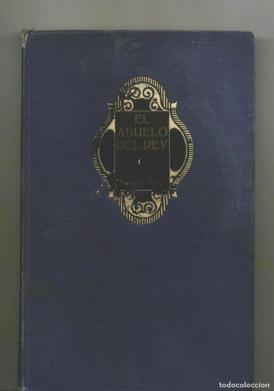 Libros: Gabriel Mir&oacute; - EL ABUELO DEL REY - Foto 2