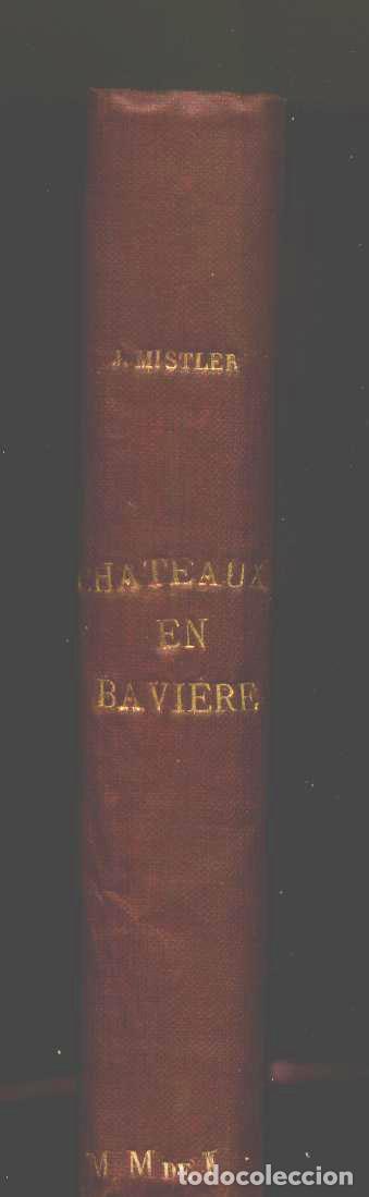 Libros: Jean Mistler - CHATEAUX EN BAVIERE - Foto 2