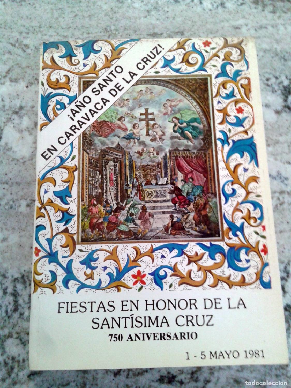 Libros: vvaa - FIESTAS EN HONOR DE LA SANTISIMA CRUZ. 750 ANIVERSARIO. A&ntilde;o santo en Caravaca de la Cruz