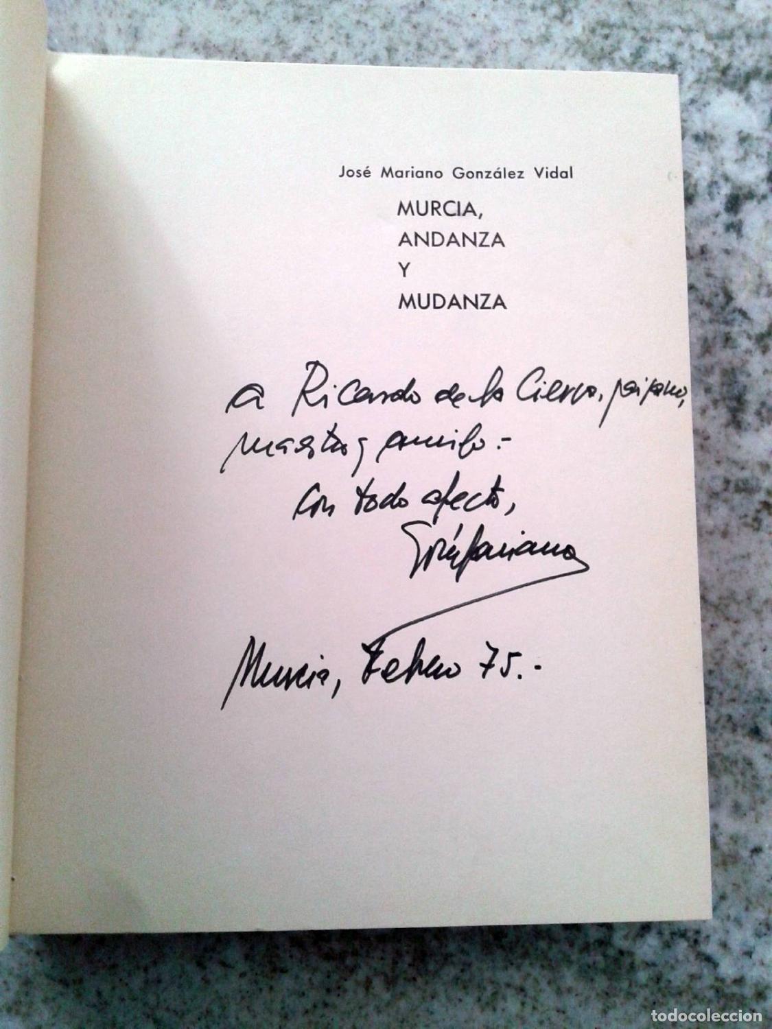 Libros: Jos&eacute; Mariano Gonz&aacute;lez Vidal - MURCIA, ANDANZA Y MUDANZA - Foto 4