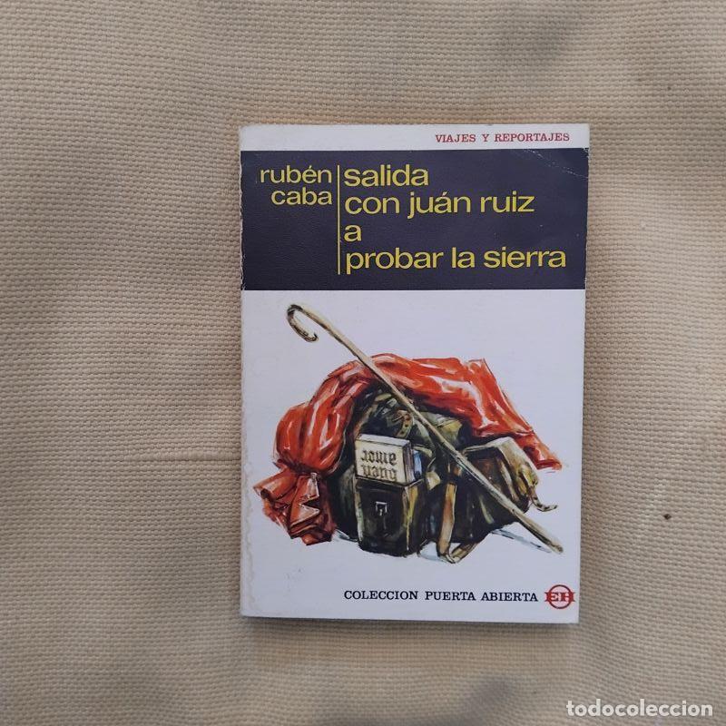 Libros: Salida con Juan Ruiz a probar la Sierra - Rub&eacute;n Caba - Foto 1