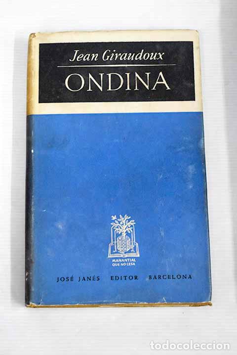 Libros: Ondina: Giraudoux, Jean.- Giraudoux, Jean - Foto 1
