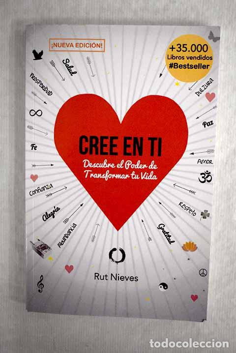 Libros: Cree en ti: descubre el poder de transformar tu vida.- Nieves, Rut - Foto 1