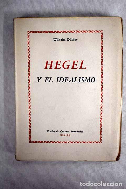 Libros: Hegel y el idealismo.- Dilthey, Wilhelm - Foto 1