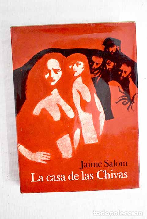 Libros: La Casa de las Chivas.- Salom, Jaime - Foto 1