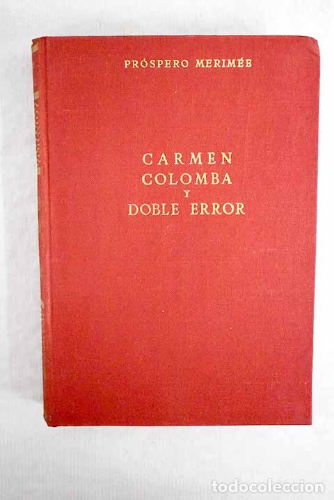 Libros: Carmen Colomba ; Doble error.- M&eacute;rim&eacute;e, Prosper - Foto 1