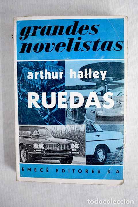 Libros: Ruedas: Hailey, Arthur.- Hailey, Arthur - Foto 1