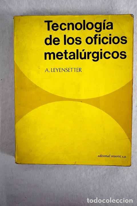 Libros: Tecnolog&iacute;a de los oficios metal&uacute;rgicos - Foto 1