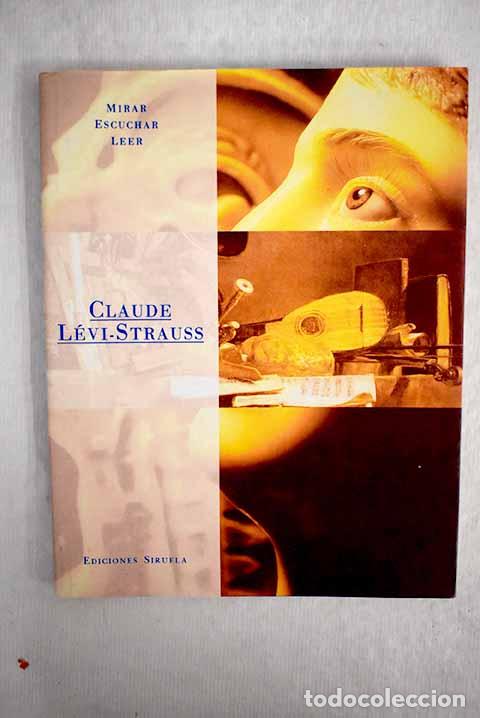 Libros: Mirar, escuchar, leer.- L&eacute;vi-Strauss, Claude - Foto 1