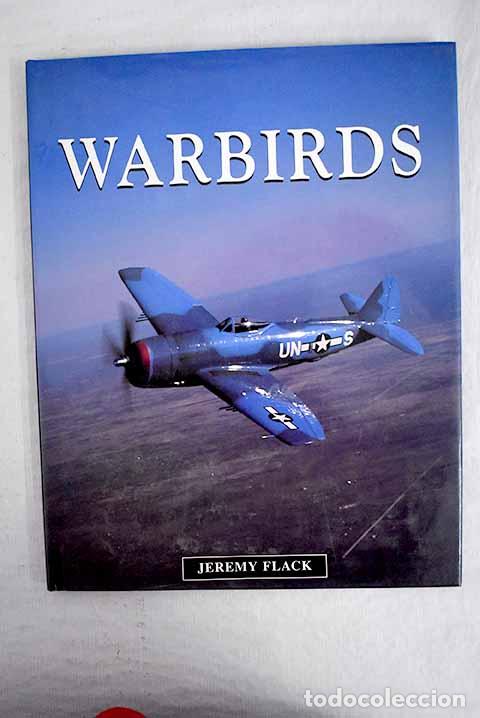 Libros: Warbirds: Flack, Jeremy.- Flack, Jeremy - Foto 1