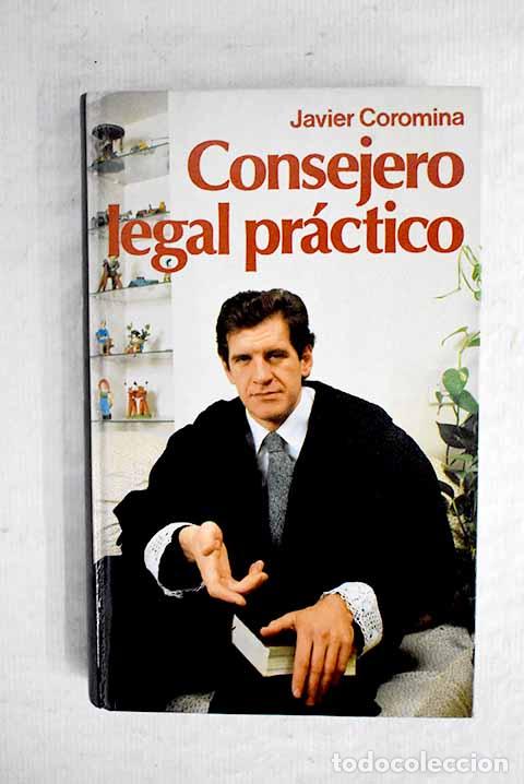 Libros: Consejero legal pr&aacute;ctico.- Coromina Doisy, Javier - Foto 1
