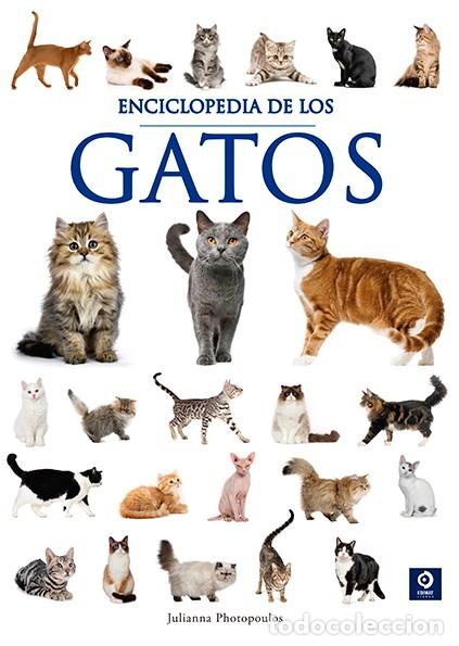 books: ENCICLOPEDIA DE LOS GATOS - PHOTOPOULOS, JULIANNA