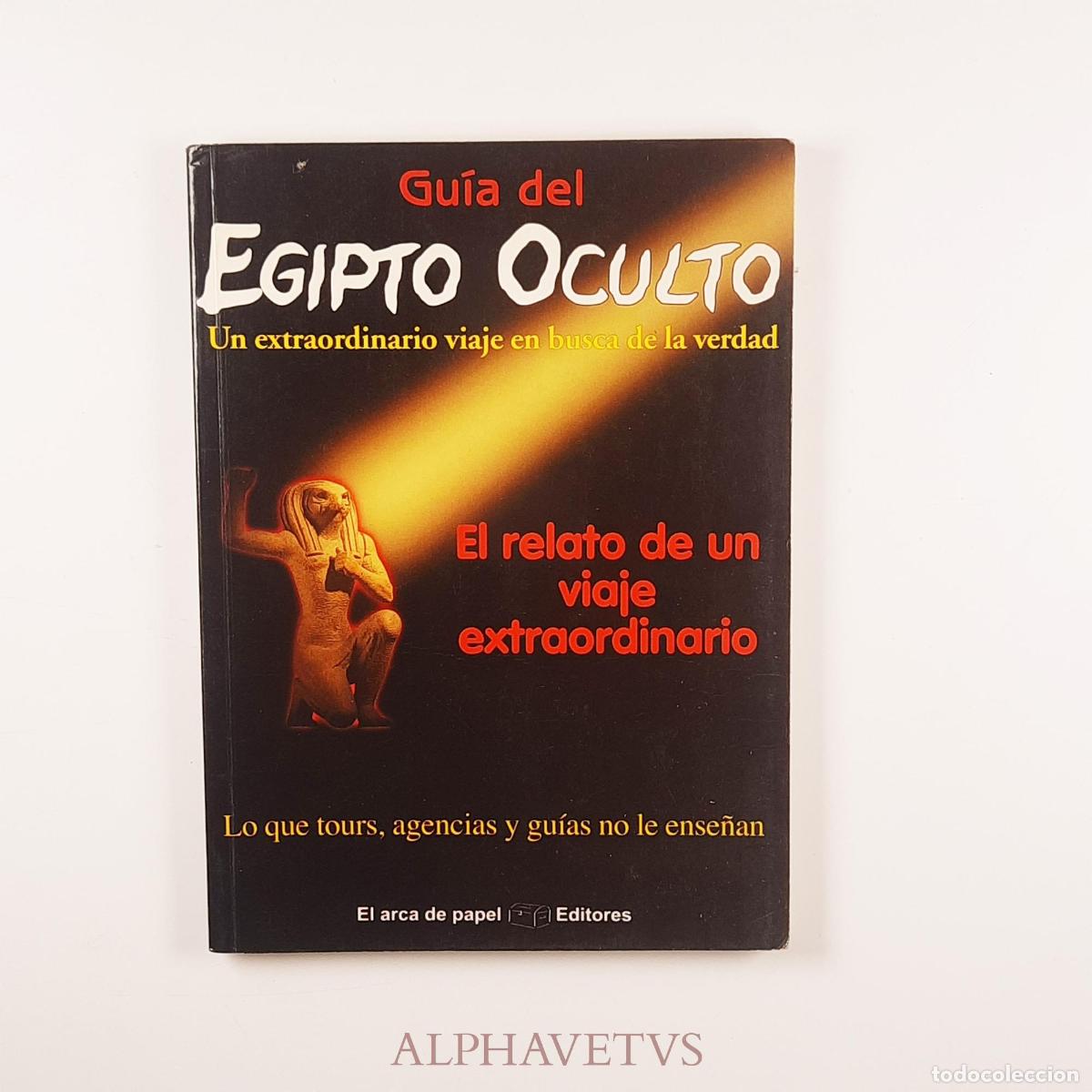 Libri di seconda mano: Gu&iacute;a del Egipto oculto. Un extraordinario viaje en busca de la verdad. - Sol&iacute;s Miranda, Jos&eacute; Antonio