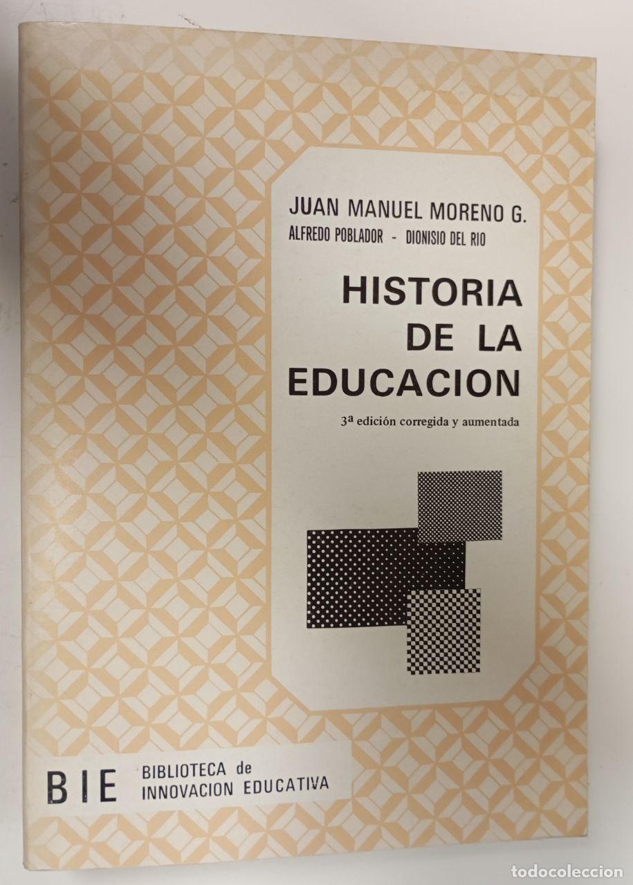 Livros em segunda m&atilde;o: Historia de la educaci&oacute;n - Moreno Garc&iacute;a, Juan Mar&iacute;a