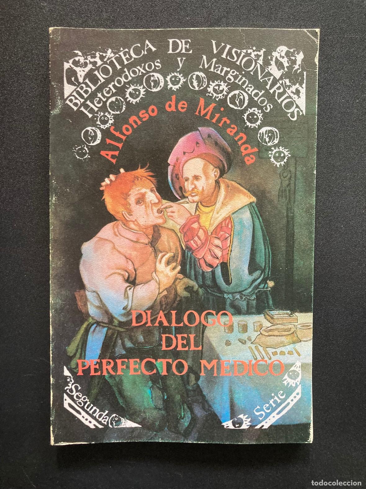 Libros: Alfonso de Miranda - Di&aacute;logo del perfecto m&eacute;dico - Foto 1