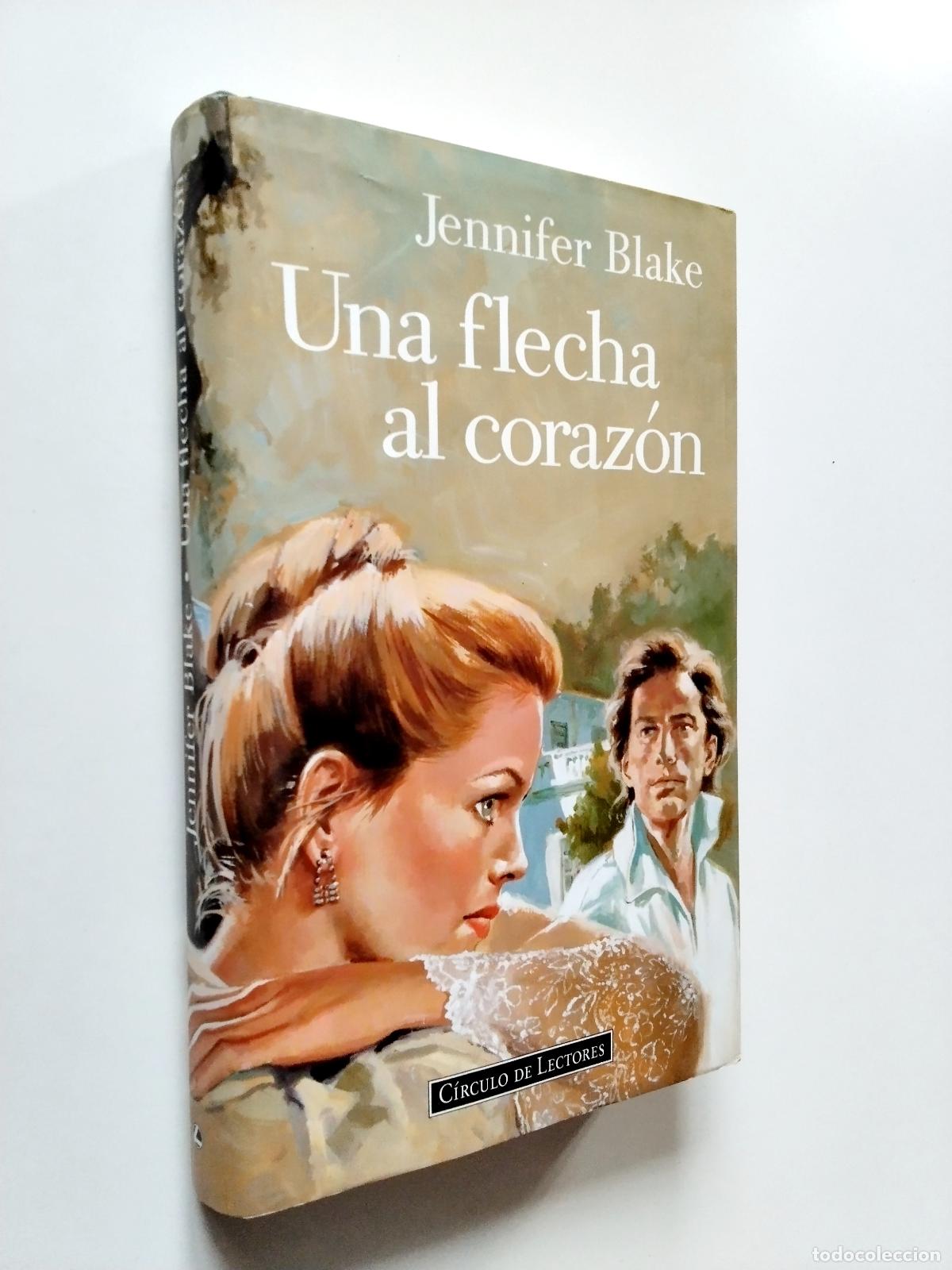 Libros: Jennifer Blake - Una flecha al coraz&oacute;n - Foto 1
