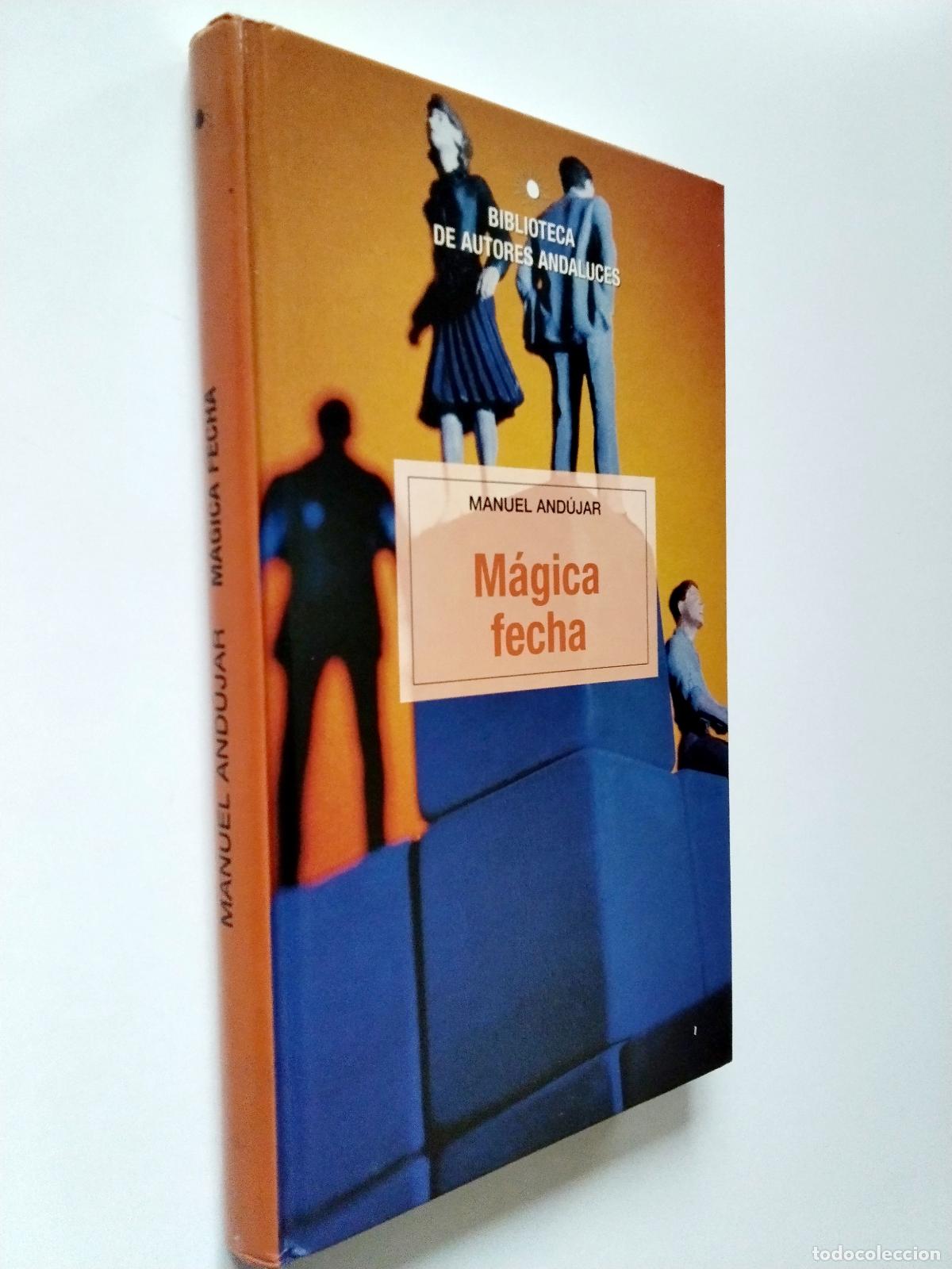 Libros: Manuel And&uacute;jar - M&aacute;gica fecha - Foto 1