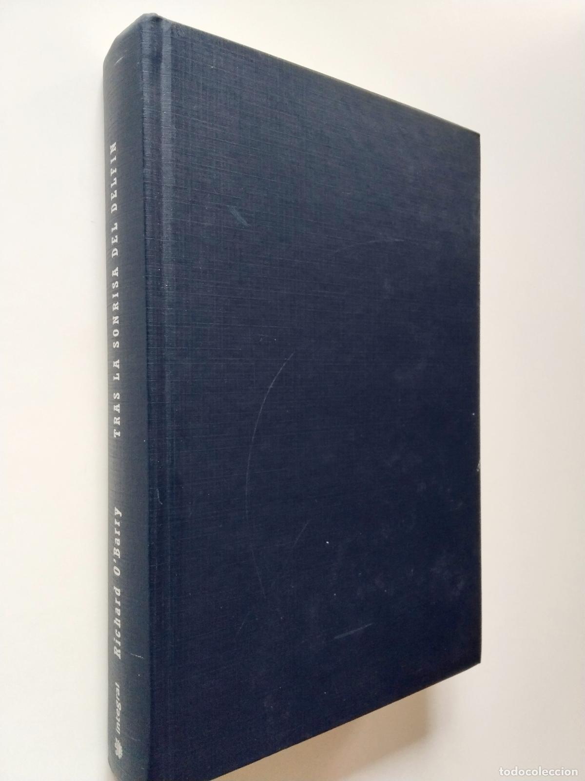 Libros: Richard OBarry, con Keith Coulbourn - Tras la sonrisa del delf&iacute;n - Foto 1