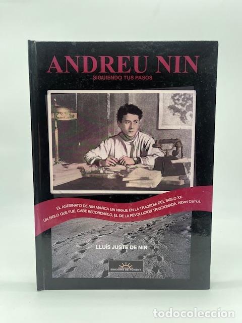 Libros: JUSTE DE NIN, Llu&iacute;s. - Andreu Nin. Siguiendo tus pasos. - Foto 1