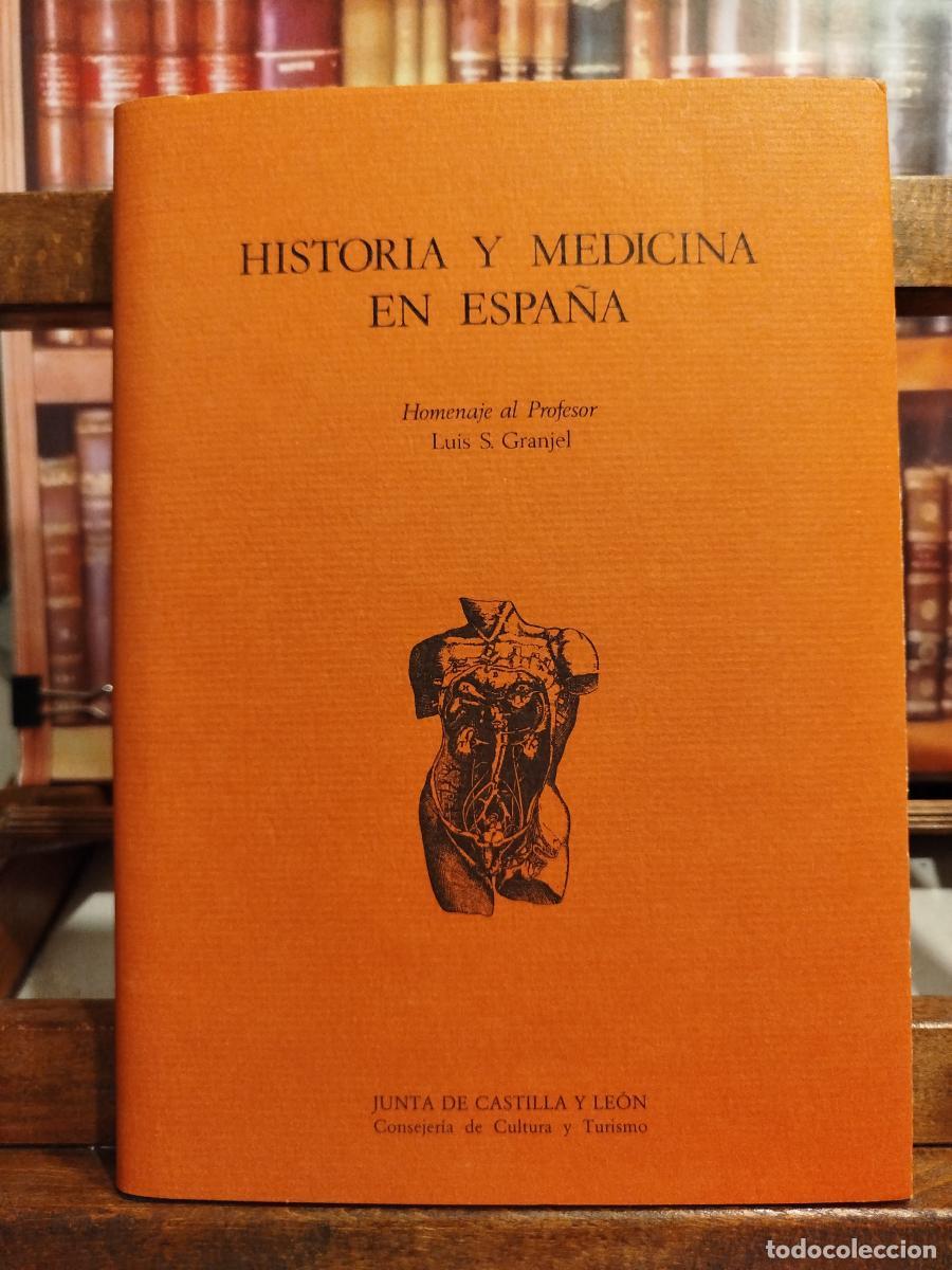 Libri di seconda mano: Historia y medicina en Espa&ntilde;a: homenaje al profesor Luis S. Granjel. - VVAA