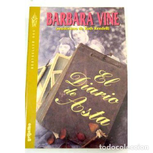 Libros: EL DIARIO DE ASTA - BARBARA VINE (RUTH RENDELL) - Foto 1
